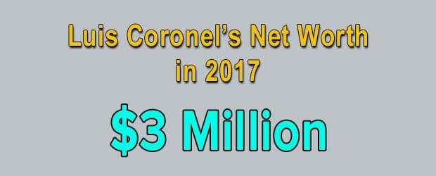 Luis Coronels' net worth is $3 Million