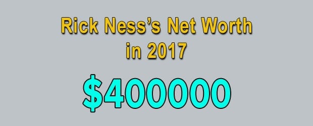 Rick Ness's net worth is $400000